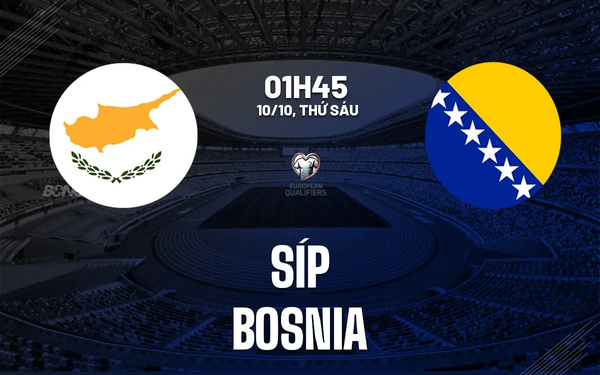 Soi kèo Đảo Síp vs Bosnia - 01h45 ngày 10/10 tại World Cup 2026 3 soi-keo-dao-sip-vs-bosnia-2-min_11zon